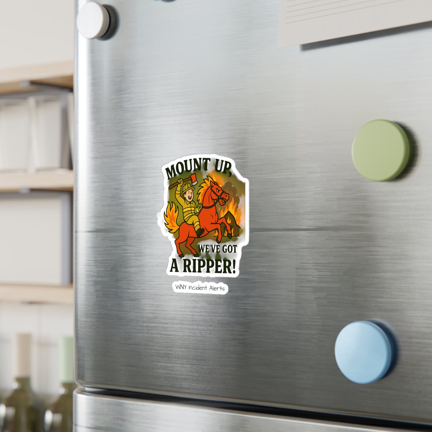 Mount Up We’ve Got A Ripper! - Kiss-Cut Vinyl Decal