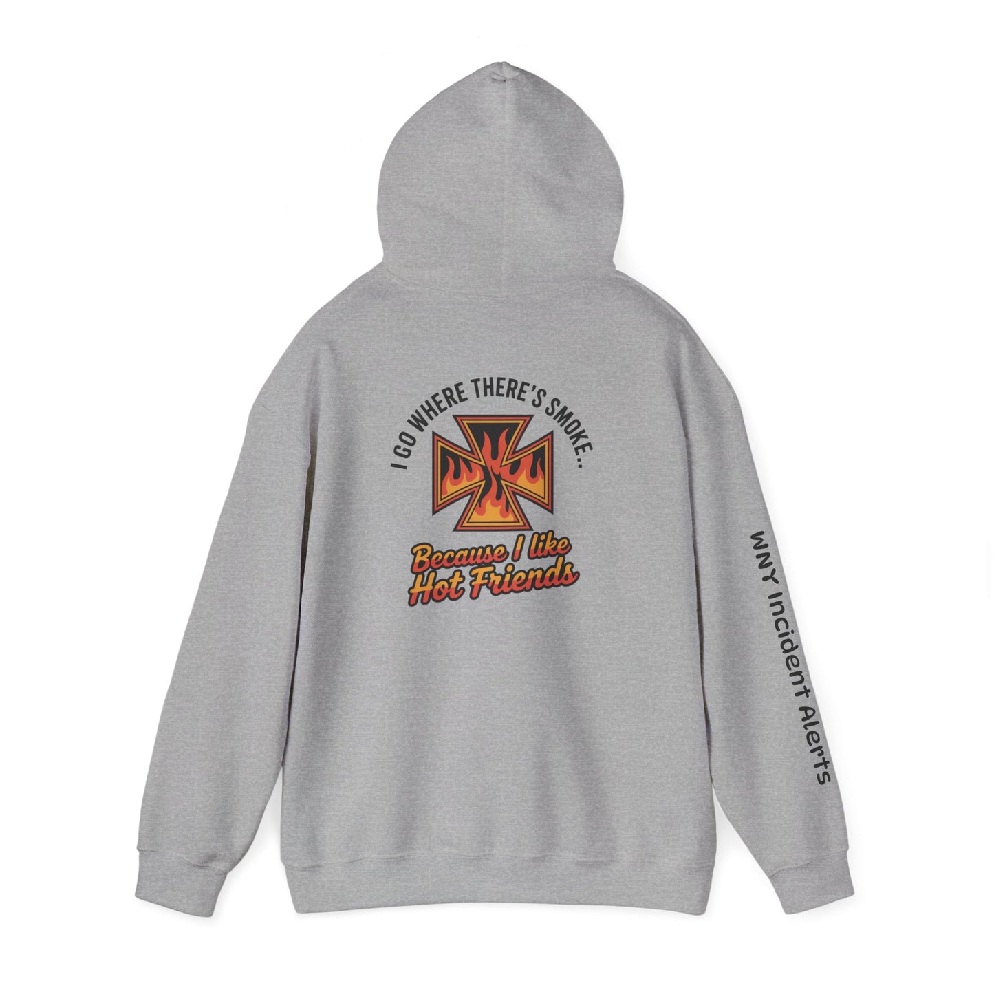 I Have Hot Friends Hoodie