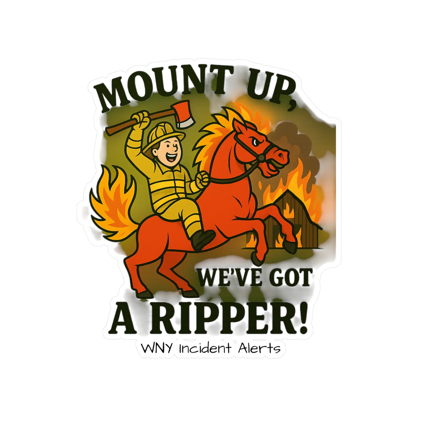 Mount Up We’ve Got A Ripper! - Kiss-Cut Vinyl Decal