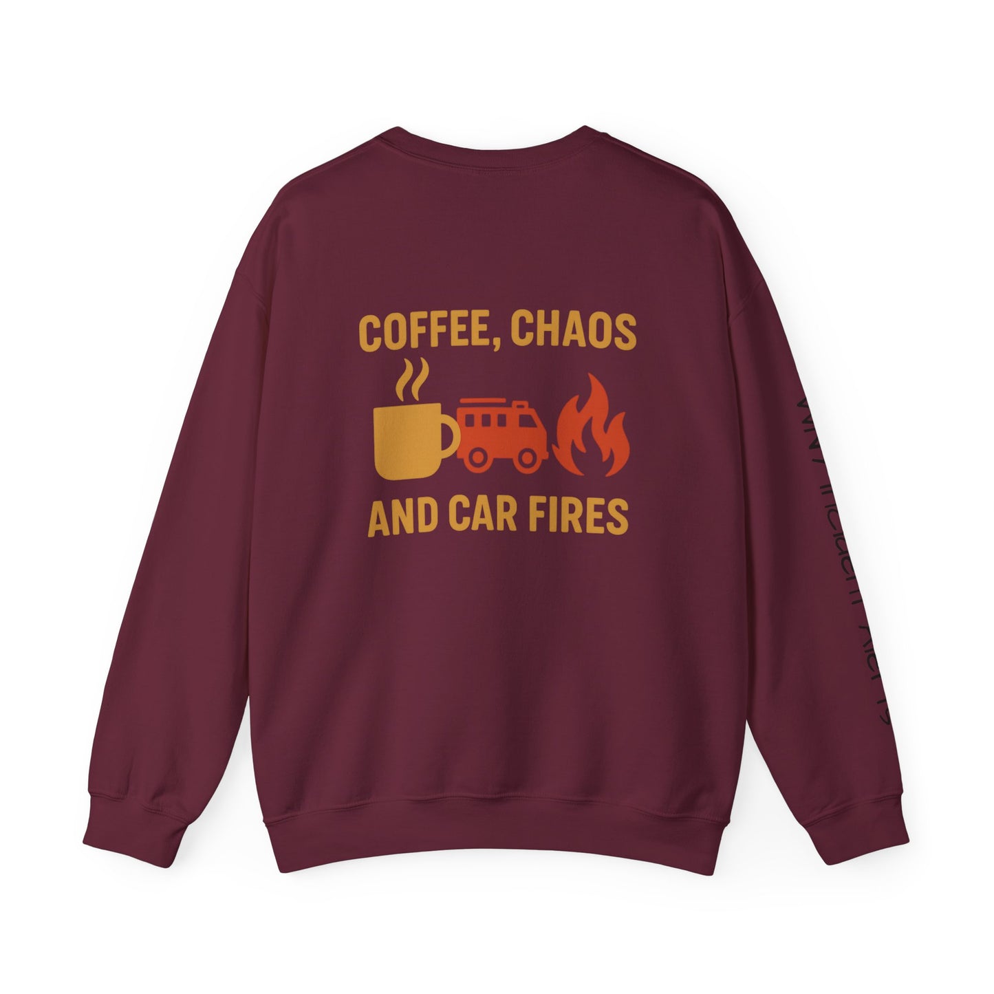Coffee, Chaos & Car Fires Sweatshirt — Firefighter Crewneck