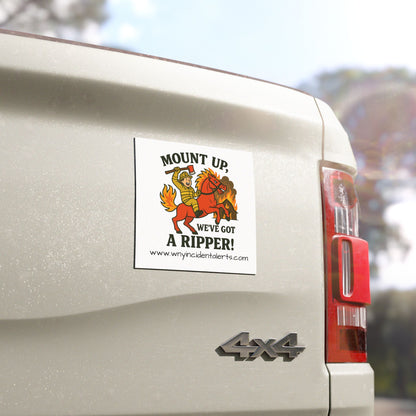 Firefighter Car Magnet "Mount Up, We've Got a Ripper" - Rescue & Firefighter Vehicle Decal