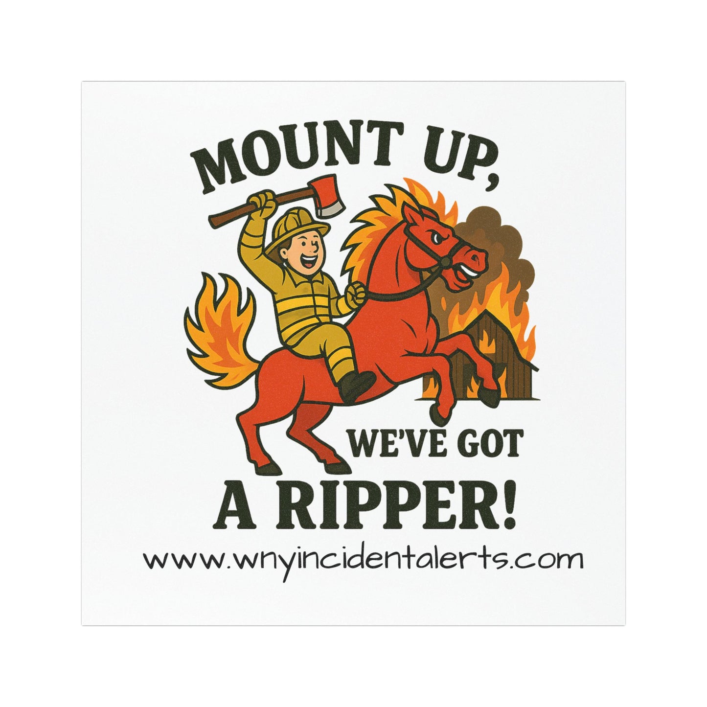 Firefighter Car Magnet "Mount Up, We've Got a Ripper" - Rescue & Firefighter Vehicle Decal