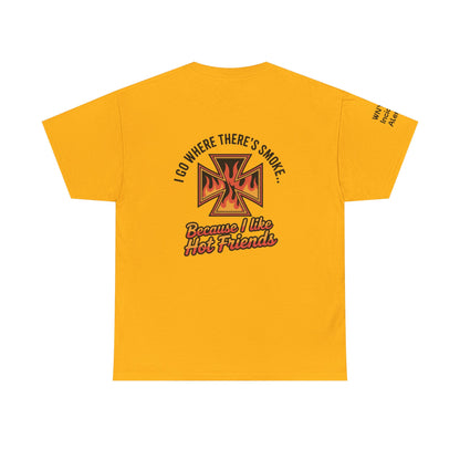 I Have Hot Friends T-Shirt