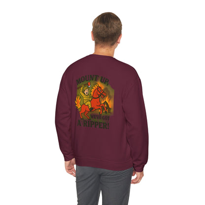Firefighter Crewneck Sweatshirt — “Mount Up We’ve Got a Ripper!” Graphic