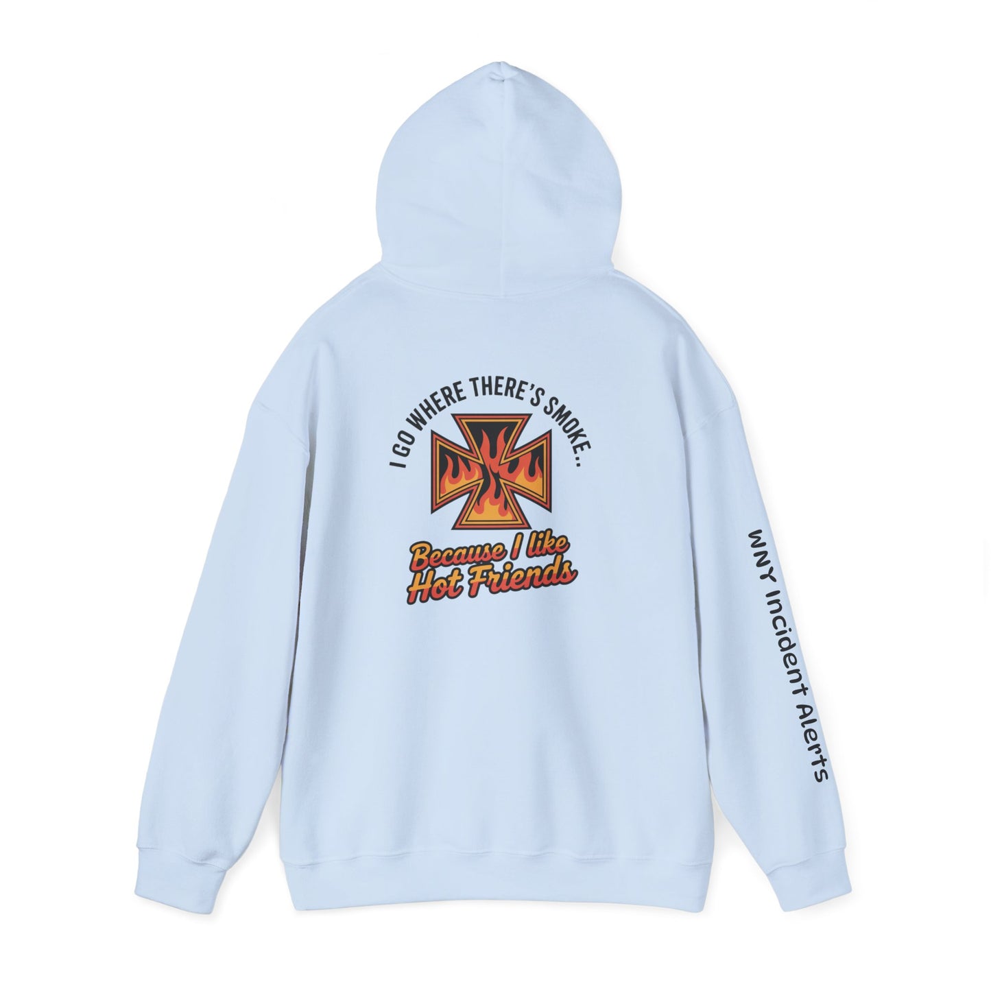 I Have Hot Friends Hoodie