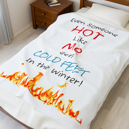 Cozy Velveteen Blanket - "Even Someone HOT Like Me Gets COLD FEET In the Winter!"