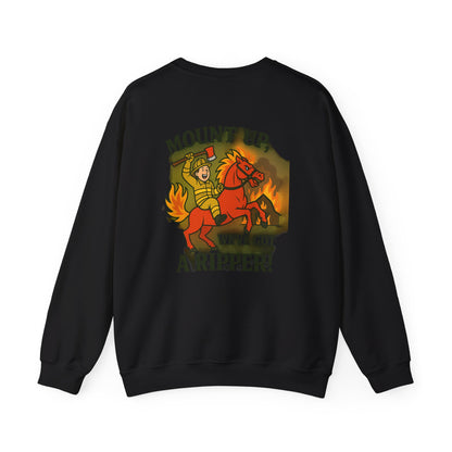 Firefighter Crewneck Sweatshirt — “Mount Up We’ve Got a Ripper!” Graphic