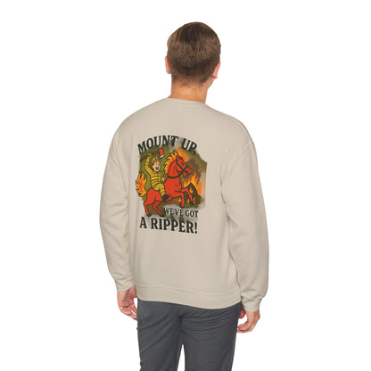 Firefighter Crewneck Sweatshirt — “Mount Up We’ve Got a Ripper!” Graphic