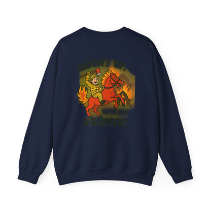 Firefighter Crewneck Sweatshirt — “Mount Up We’ve Got a Ripper!” Graphic
