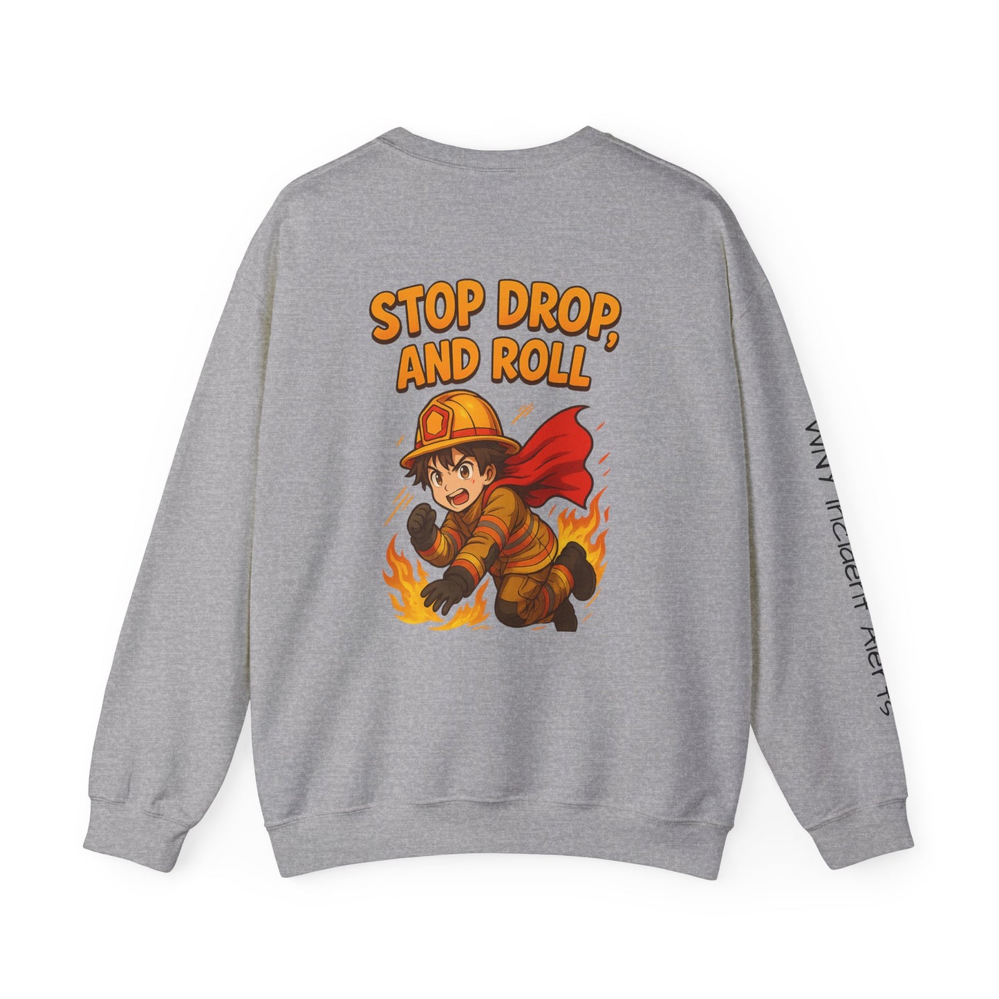 Firefighter Crewneck Sweatshirt — "Stop, Drop, and Roll" Graphic
