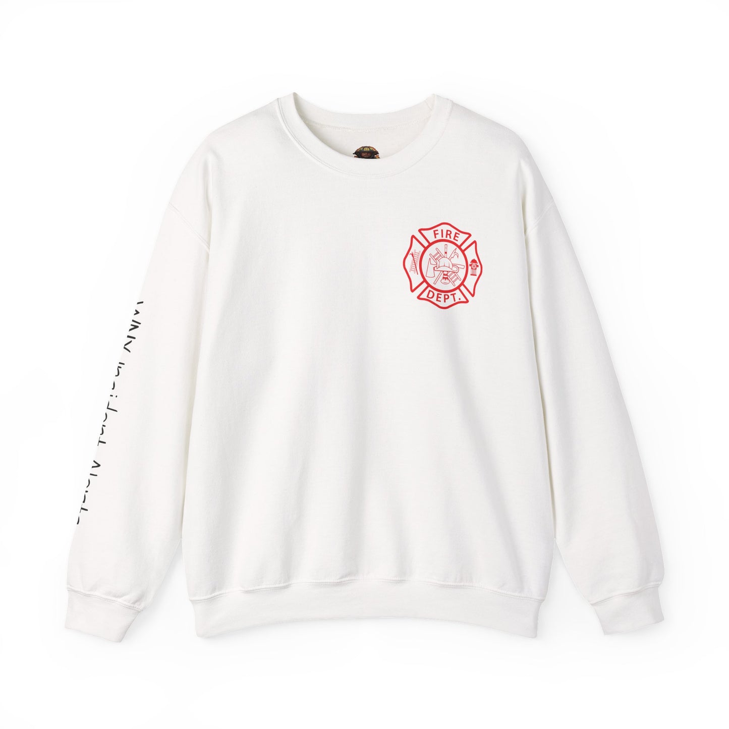 Firefighter Crewneck Sweatshirt – “We Fight What You Fear…Except Spiders”